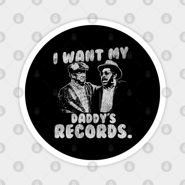 I Want My Daddy Records Vintage Magnet by doogwest